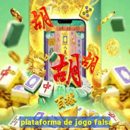 plataforma de jogo falsa